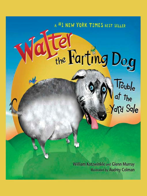 Title details for Walter the Farting Dog by William Kotzwinkle - Available